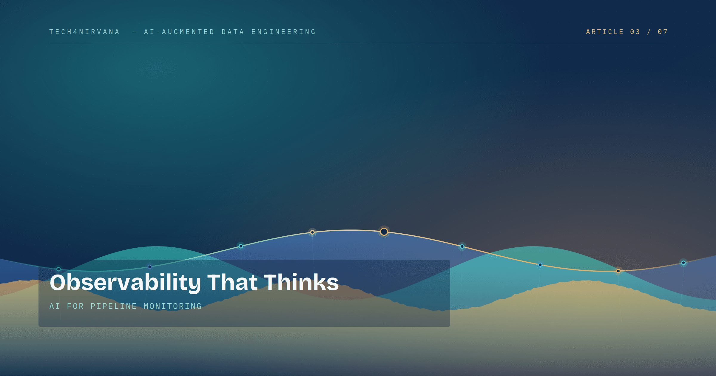 Observability That Thinks: AI for Pipeline Monitoring